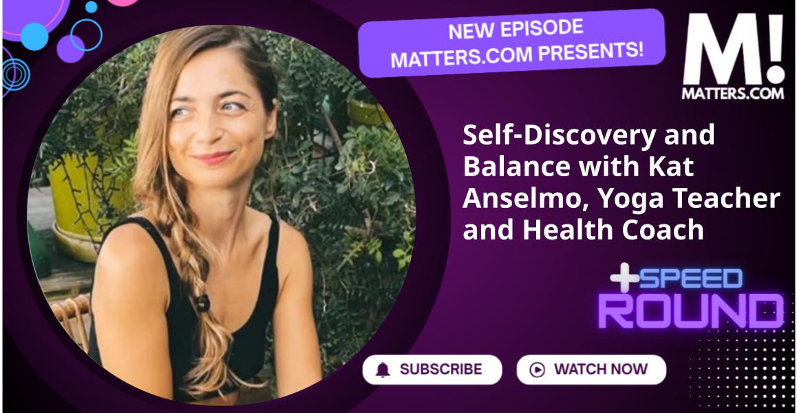 Self-Discovery and Balance with Kat Anselmo, Yoga Teacher and Health Coach